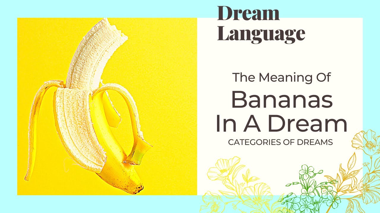Znaczenie snu o bananach
